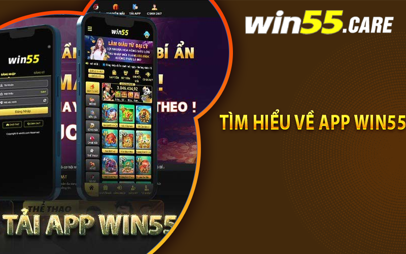 Tìm hiểu về App Win55 